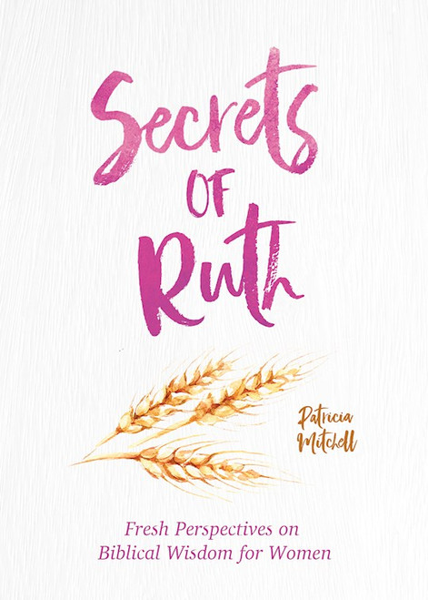 Secrets Of Ruth by Currington Rebecca