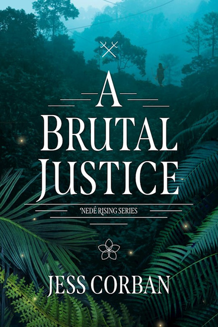 A Brutal Justice (Nede Rising Series)-Softcover by Corban Jess