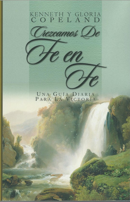 Span-From Faith To Faith (Crezcamos De Fe En Fe) by Copeland Ken&Glori