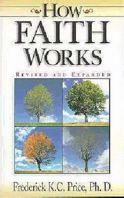 How Faith Works by Price Fred