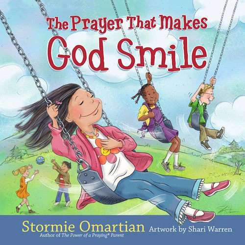 The Prayer That Makes God Smile by Omartian Stormie