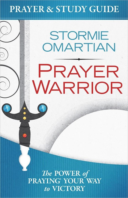 Prayer Warrior: Prayer & Study Guide by Omartian Stormie