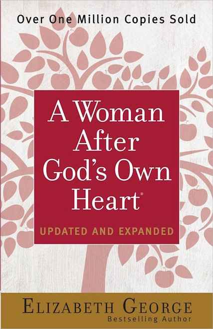 A Woman After God's Own Heart (Updated) by George Elizabeth