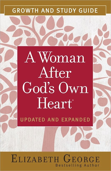 A Woman After God's Own Heart Growth And Study Guide (Update) by George Elizabeth