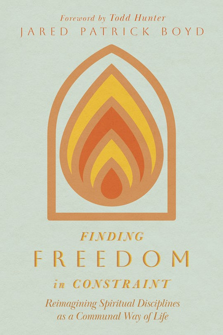 Finding Freedom In Constraint by Boyd Jared Patrick