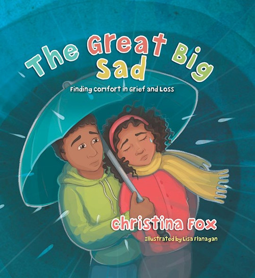 The Great Big Sad by Fox Christina