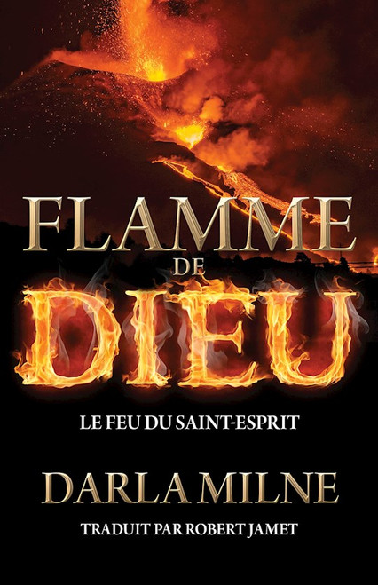 Flamme de Dieu by Milne Darla