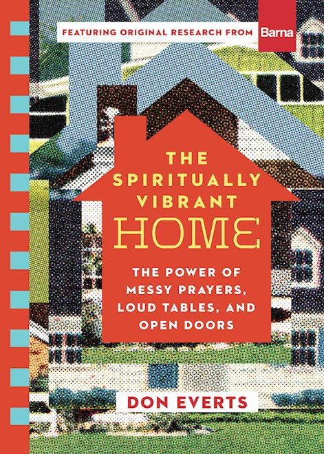 The Spiritually Vibrant Home (Lutheran Hour Ministries Resources)-Softcover by Everts Don