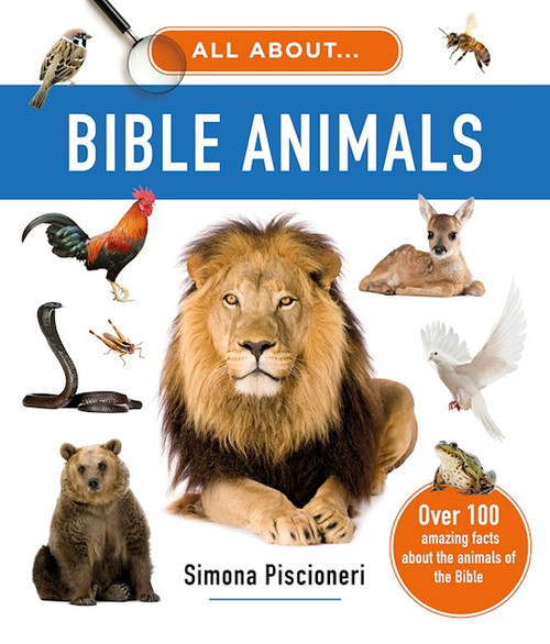All about Bible Animals by Piscioneri Simona