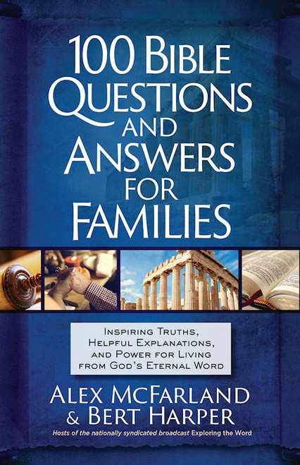 100 Bible Questions And Answers For Families by McFarland Alex