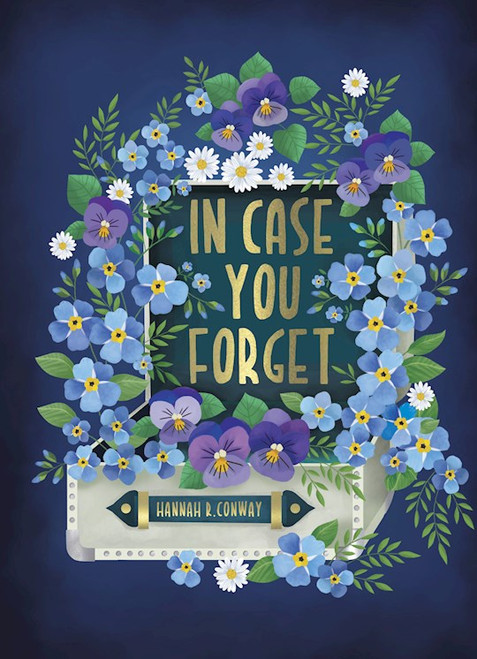 In Case You Forget by Conway Hannah R