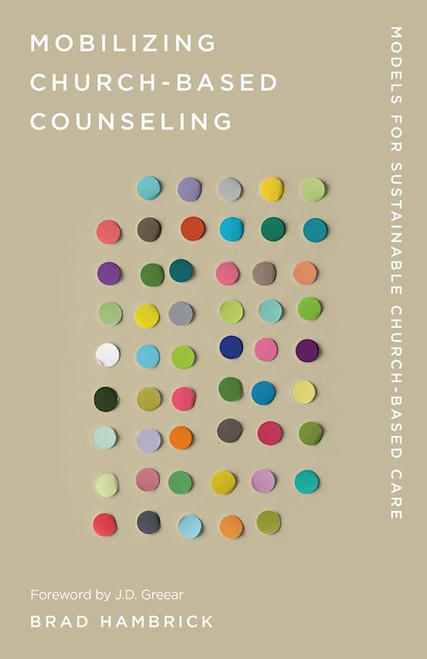 Mobilizing Church-Based Counseling (Church-Based Counseling) by Hambrick Brad