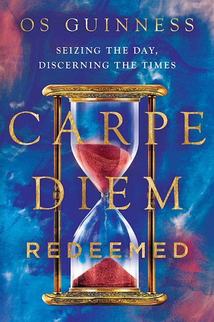 Carpe Diem Redeemed-Softcover by Guinness Os