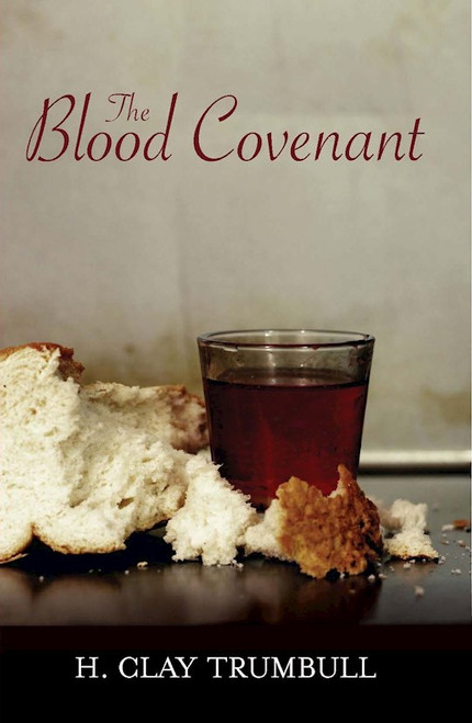 Blood Covenant by Trumbull Clay