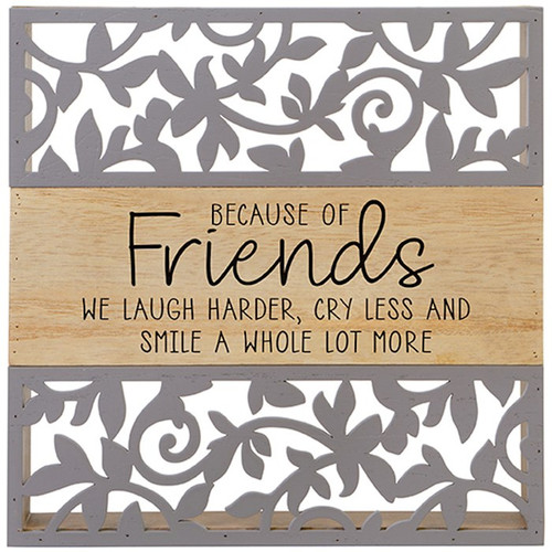 Shelf Sitter-Cutout-Because Of Friends (8.5 x 8.5 x 1.5) (Pack Of 2) by Carson Home Accent