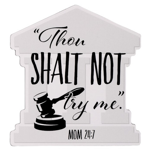 Magnet-Thou Shalt Not Try Me by Christian Art Gift