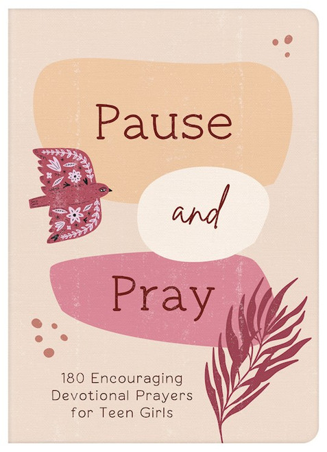 Pause And Pray (Teen Girls) by Barbour Staff