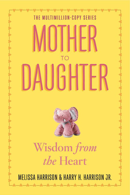 Mother To Daughter (Revised Edition) by Harrison Melissa