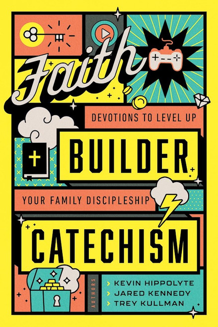 Faith Builder Catechism by Hippolyte Kevin