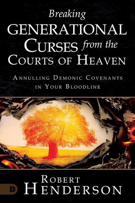 Breaking Generational Curses from the Courts of Heaven (August 2023) by Henderson Robert