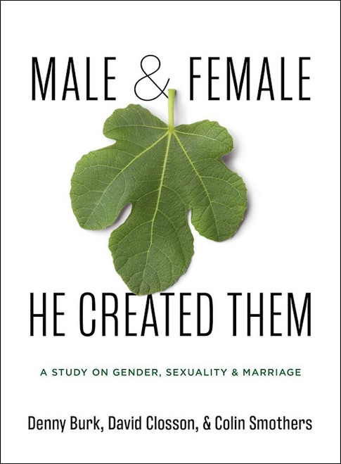 Male and Female He Created Them by Burk Denny