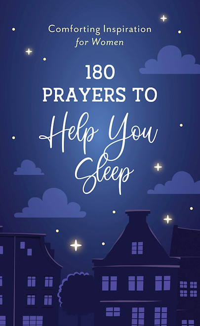 180 Prayers To Help You Sleep by Quesenberry Valori