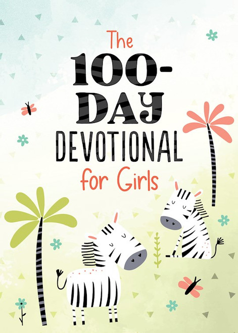 The 100-Day Devotional For Girls by Fischer Jean