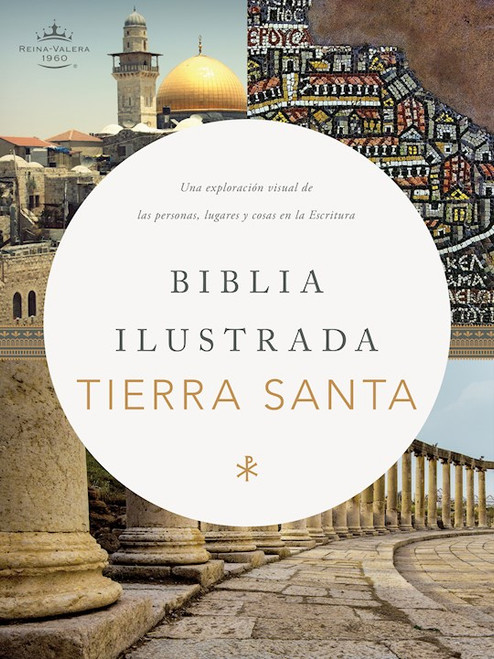 RVR 1960 Biblia Ilustrada de la Tierra Santa (Holy Land Illustrated Bible)-Hardcover by B&H Espa±ol