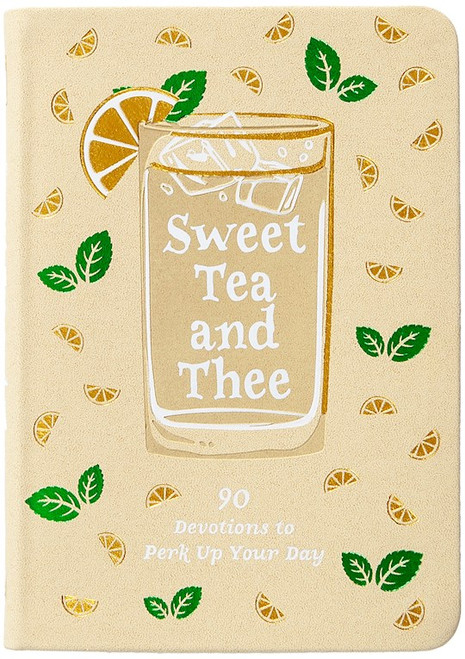 Sweet Tea And Thee by Kozar Linda