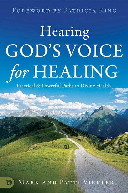 How to Hear God's Voice for Healing by Virkler Dr Mark