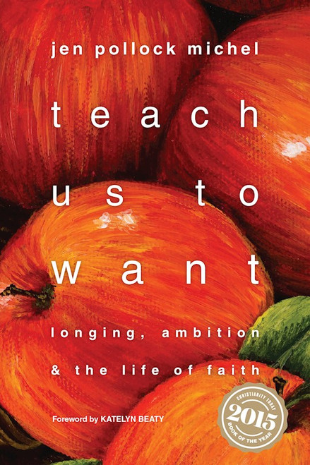 Teach Us To Want by Michel Jen Pollock
