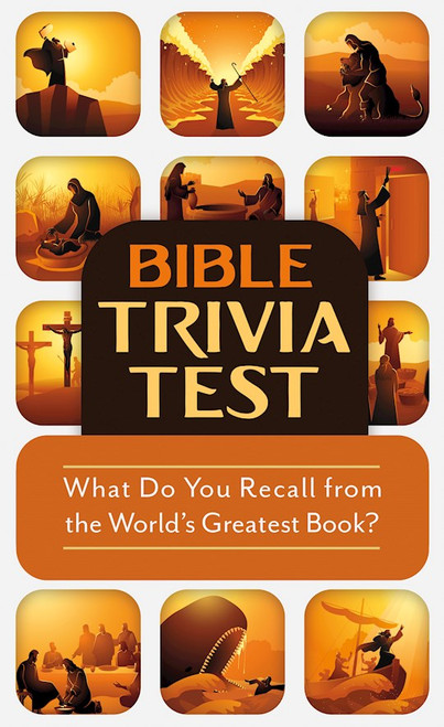 Bible Trivia Test by Kent Paul