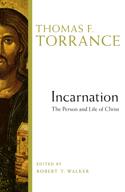 Incarnation by Torrance Thomas F