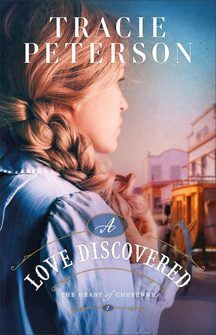 A Love Discovered (The Heart Of Cheyenne #1) by Peterson Tracie