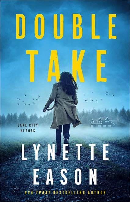 Double Take (Lake City Heroes #1) by Eason Lynette