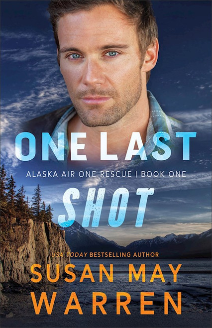 One Last Shot (Alaska Air One Rescue #1) by Warren Susan May