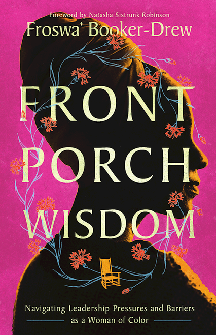 Front Porch Wisdom by Booker-Drew Froswa