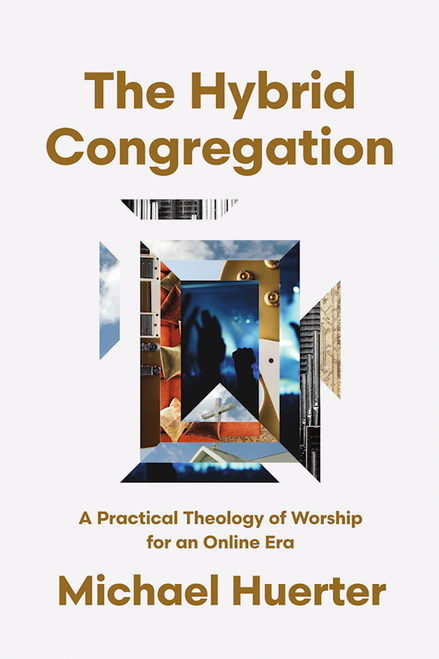 The Hybrid Congregation by Huerter Michael