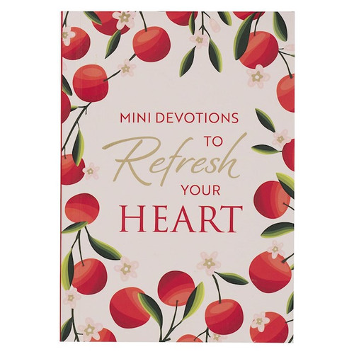 Mini Devotions To Refresh Your Heart by Reyburn Dalene