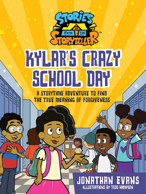 Kylar's Crazy School Day (The Stories from the Storyteller) by Evans Jonathan