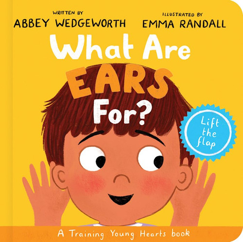 What Are Ears For? Board Book by Wedgeworth Abbey