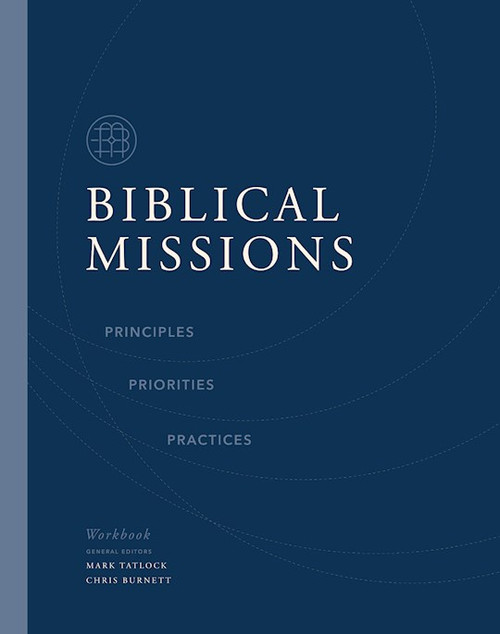 Biblical Missions Workbook by Burnett Chris