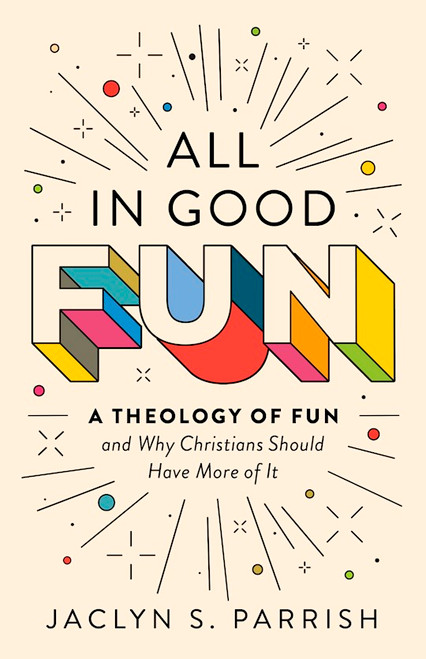 All In Good Fun by Parrish Jaclyn