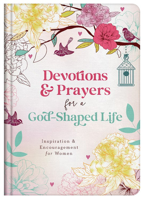 Devotions And Prayers For A God-Shaped Life by Scott Carey