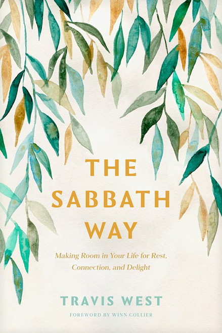 The Sabbath Way by West Travis