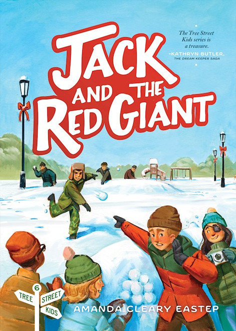 Jack And The Red Giant (Tree Street Kids #6) by Eastep Amanda Clea