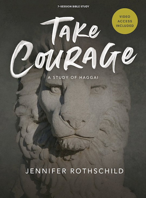 Take Courage Bible Study Book With Video Access by Rothschild Jennife