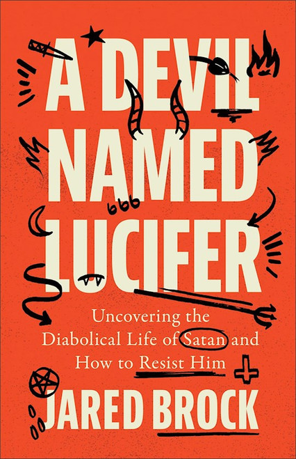 A Devil Named Lucifer by Brock Jared