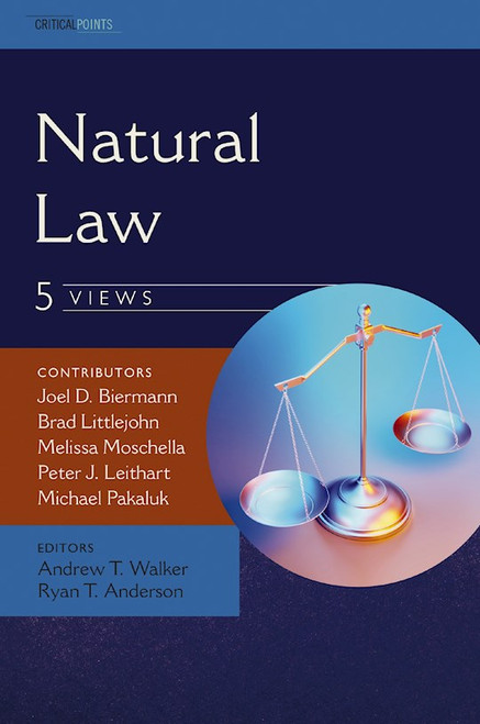 Natural Law: Five Views (CriticalPoints Series) by Biermann Joel D