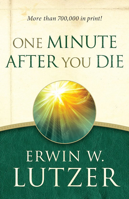 One Minute After You Die (Revised) by Lutzer Erwin W